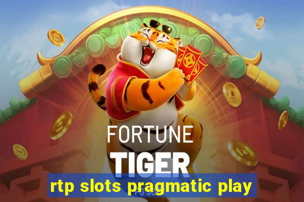 rtp slots pragmatic play